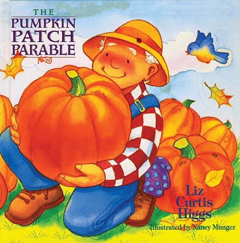 The Parable Series: The Pumpkin Patch Parable cover