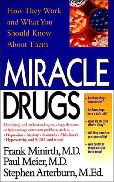 Miracle Drugs - How They Work and What You Should Know about Them cover