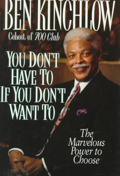 You Don't Have to If You Don't Want to: The Marvelous Power to Choose cover