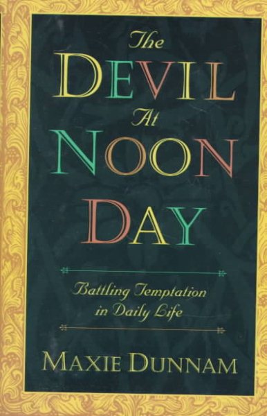 The Devil at Noon Day: Battling Temptation in Daily Life cover