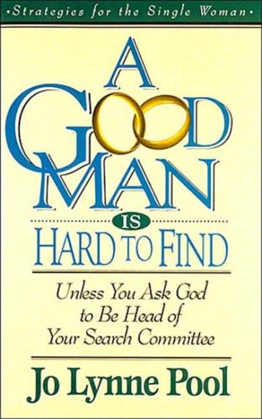 A Good Man Is Hard To  Find Unless You Ask God To Be Head Of Your Search Committee cover