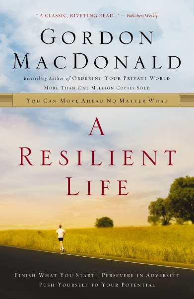 A Resilient Life: You Can Move Ahead No Matter What