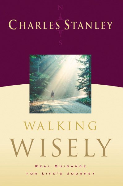 Walking Wisely: Real Life Solutions for Life's Journey cover