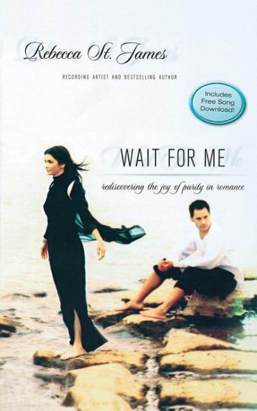 Wait for Me: Rediscovering the Joy of Purity in Romance cover