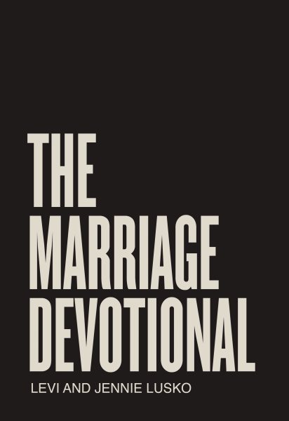 The Marriage Devotional: 52 Days to Strengthen the Soul of Your Marriage cover