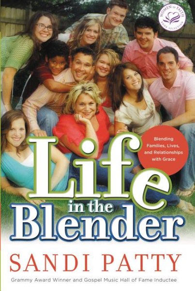 Life in the Blender: Blending Families, Lives and Relationships with Grace cover