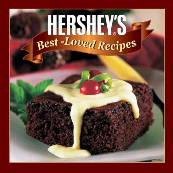 Hershey's Best-Loved Recipes (Favorite Brand Name Recipes) cover