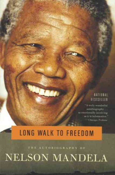 Long Walk To Freedom: The Autobiography Of Nelson Mandela (Turtleback School & Library Binding Edition) cover