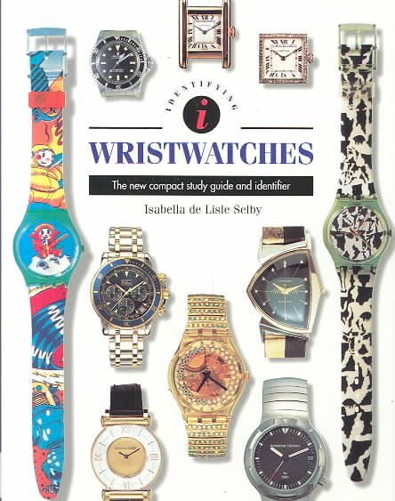 Identifying Wristwatches (Identifying Guide Series) cover