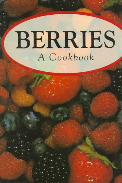 Berries: A Cookbook cover