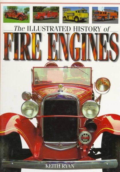 The Illustrated History of Fire Engines cover