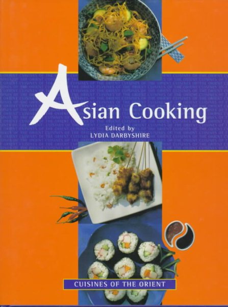 Asian Cooking: Cuisines of the Orient