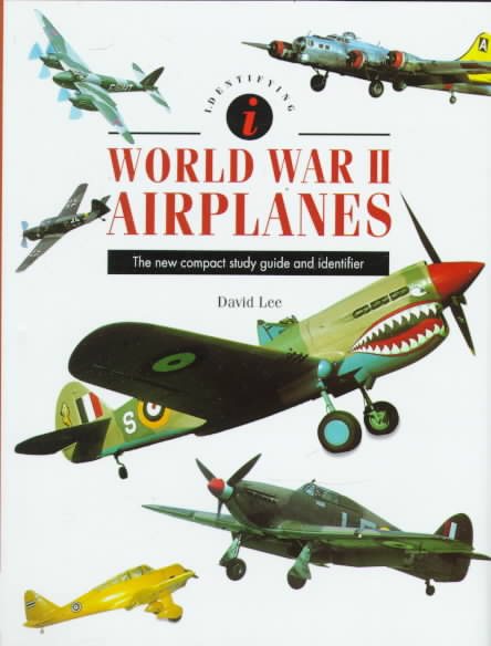 Identifying World War II Airplanes: The New Compact Study Guide and Identifier cover