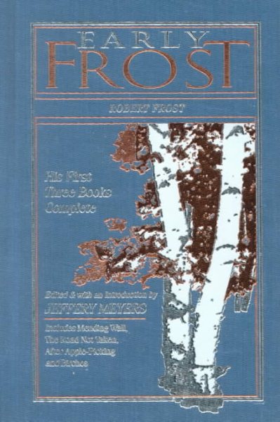 Early Frost: The First Three Books (American Poetry) cover