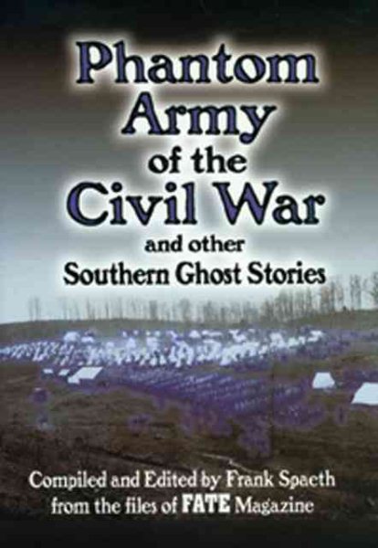 Phantom Army of the Civil War and Other Southern Ghost Stories cover