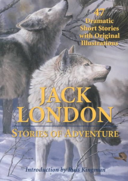 Jack London: Stories of Adventure cover