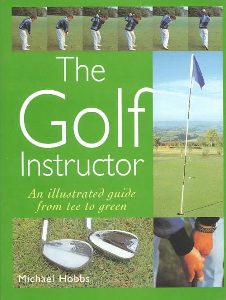 The Golf Instructor: An Illustrated Guide cover
