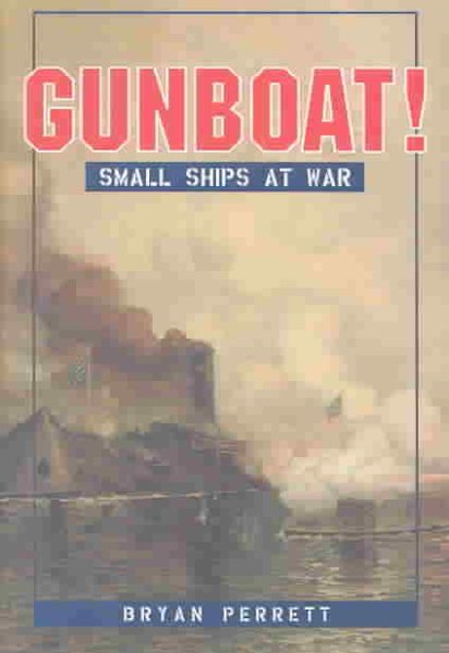 Gunboat!  Small Ships at War cover