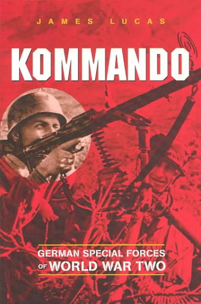 Kommando: German Special Forces of World War Two cover