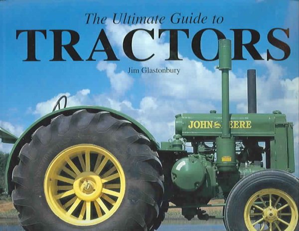 The Ultimate Guide to Tractors (Our Ultimate Encyclopedias) cover
