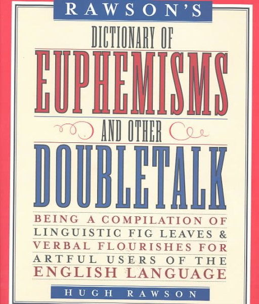 Dictionary of Euphemisms and Other Doubletalk cover