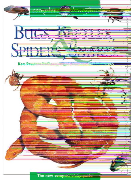 Complete Identifier Bugs, Beetles, Spiders, Snakes