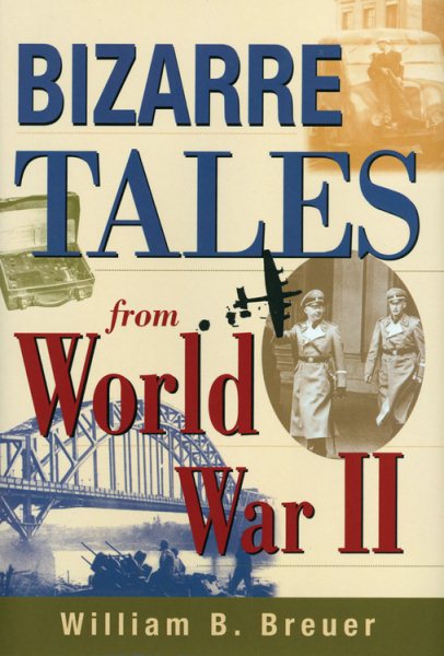 Bizarre Tales from World War II cover