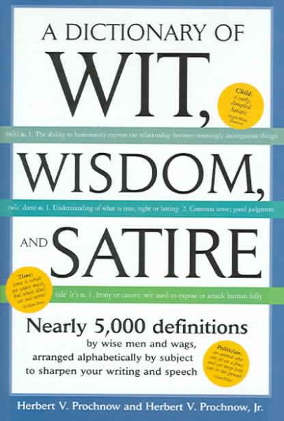 Dictionary of Wit Wisdom and Satire cover