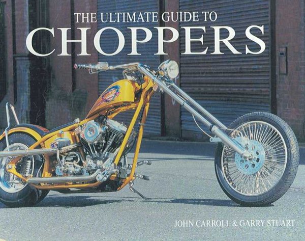 Ultimate Encyclopedia of Choppers