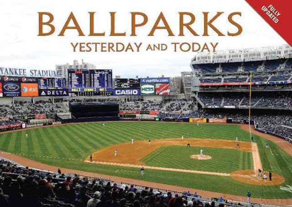 Ballparks: Yesterday and Today cover