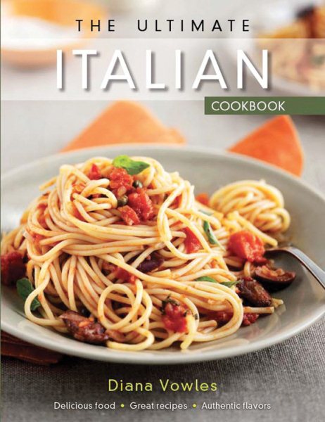 The Ultimate Italian Cookbook (Ultimate Cookbooks (Chartwell Books))