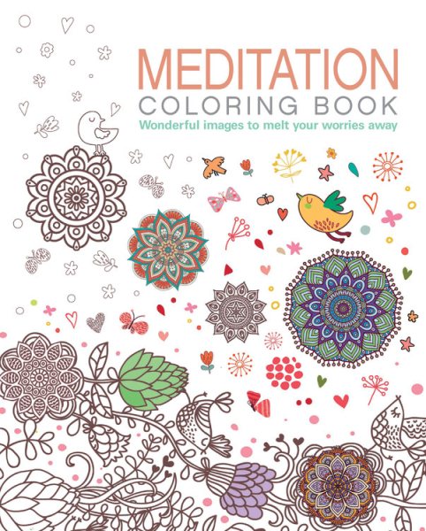 Meditation Coloring Book: Wonderful images to melt your worries away (Chartwell Coloring Books, 15)