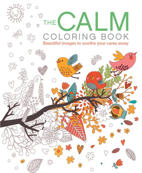 The Calm Coloring Book: Beautiful images to soothe your cares away (Chartwell Coloring Books) cover
