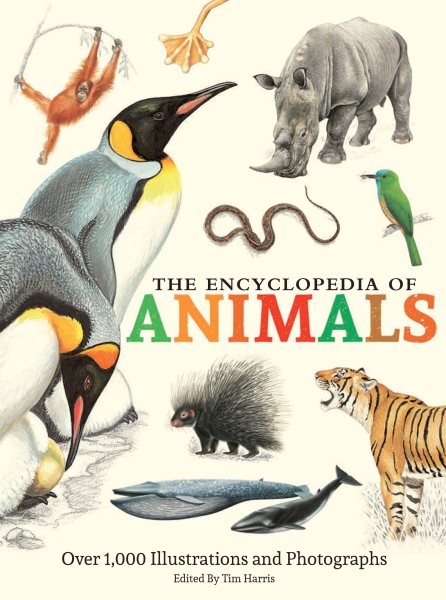The Encyclopedia of Animals: More than 1,000 Illustrations and Photographs cover
