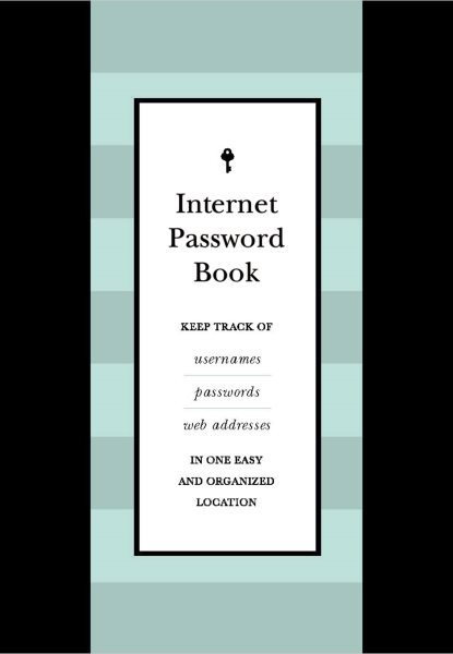 Internet Password Book: Keep Track of Usernames, Passwords, and Web Addresses in One Easy and Organized Location (Volume 9) (Creative Keepsakes, 9) cover