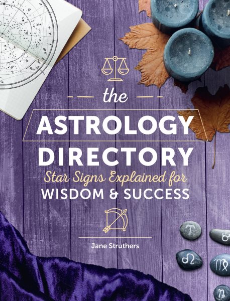The Astrology Directory: Star Signs Explained for Wisdom & Success (Volume 2) (Spiritual Directories, 2) cover