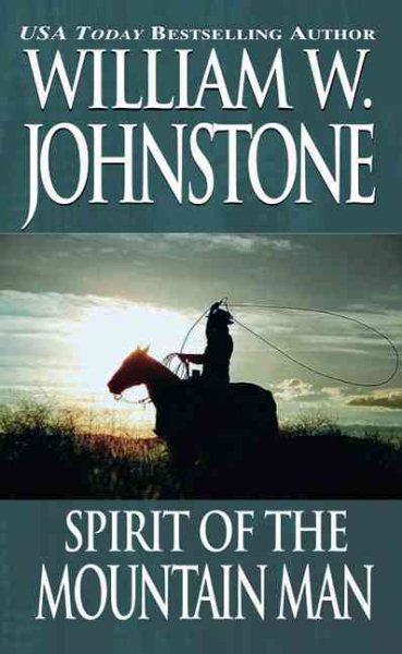 Spirit of the Mountain Man (The Last Mountain Man, Book 16) cover