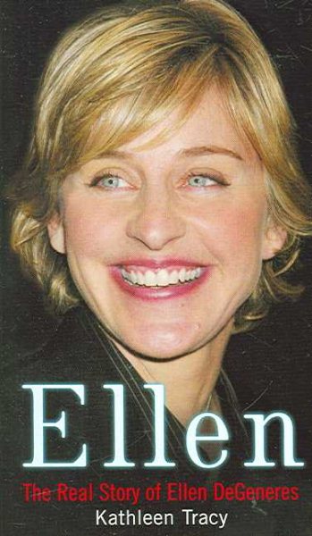 Ellen: The Real Story of Ellen DeGeneres cover