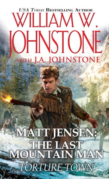 Matt Jensen The Last Mountain Man # 9: Torture Town cover