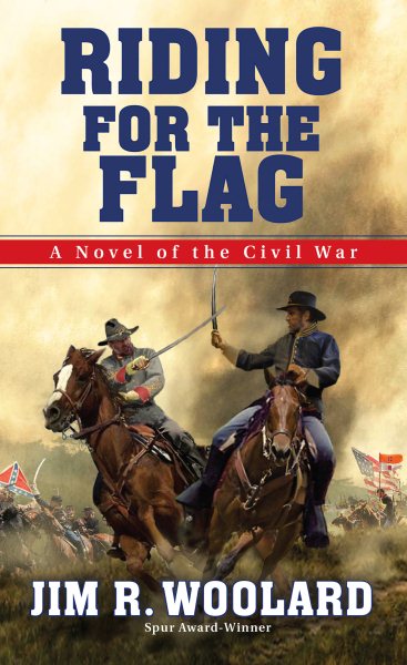 Riding For the Flag: A Novel of the Civil War cover