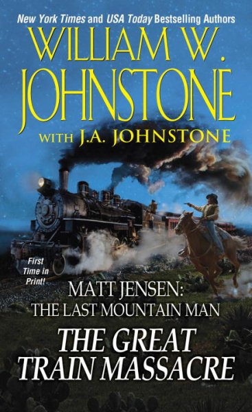 The Great Train Massacre (Matt Jensen/Last Mountain Man) cover