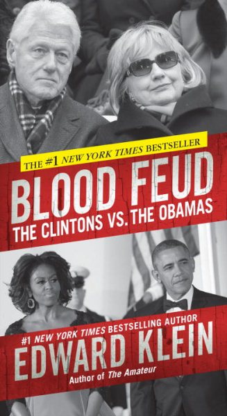 Blood Feud: The Clintons vs. The Obamas cover