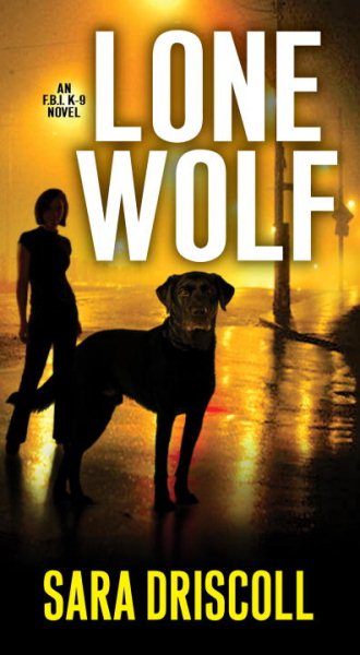 Lone Wolf (An F.B.I. K-9 Novel) cover