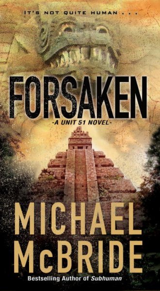 Forsaken (A Unit 51 Novel) cover