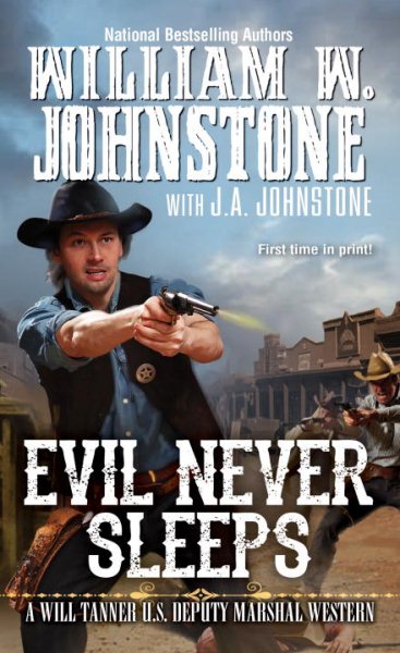 Evil Never Sleeps (A Will Tanner Western)