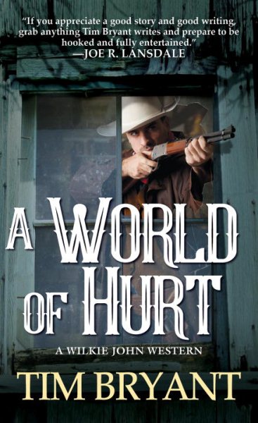 A World of Hurt (A Wilkie John Western) cover