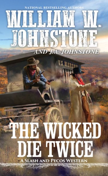 The Wicked Die Twice (A Slash and Pecos Western) cover