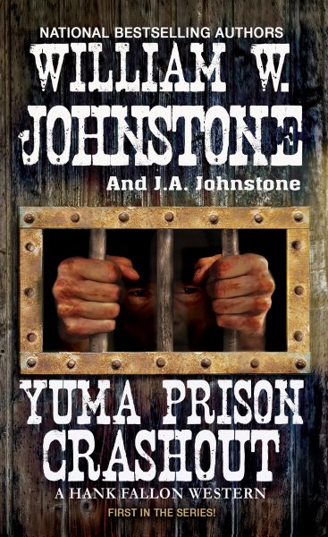 Yuma Prison Crashout (A Hank Fallon Western) cover