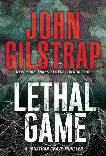 Lethal Game: A Riveting Black Ops Thriller (A Jonathan Grave Thriller)