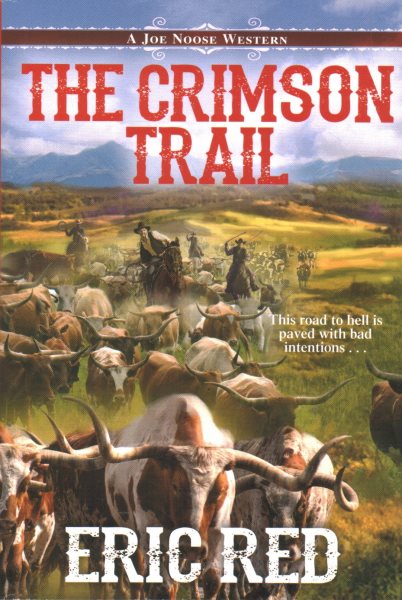 The Crimson Trail (A Joe Noose Western) cover